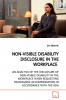 NON-VISIBLE DISABILITY DISCLOSURE IN THE WORKPLACE