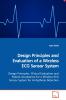 Design Principles and Evaluation of a Wireless ECG  Sensor System