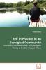 Self in Practice in an Ecological Community