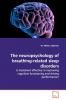 The neuropsychology of breathing-related sleep  disorders