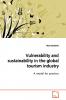Vulnerability and sustainability in the global  tourism industry