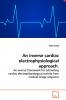 An inverse cardiac electrophysiological approach.