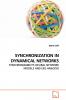 SYNCHRONIZATION IN DYNAMICAL NETWORKS