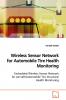 Wireless Sensor Network for Automobile Tire  Health Monitoring