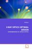 X-RAY OPTICS OPTIMAL DESIGN