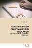 EVALUATION AND POLICYMAKING IN EDUCATION