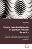 Several new developments in quantum reaction dynamics
