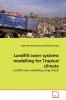 Landfill cover systems modelling for Tropical climate