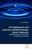 On Deployment and Security in Mobile Wireless Sensor  Networks
