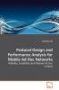 Protocol Design and Performance Analysis for Mobile Ad Hoc Networks