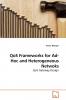 QoS Frameworks for Ad-Hoc and Heterogeneous Netwoks