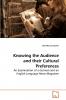 Knowing the Audience and their Cultural Preferences