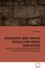 STOCHASTIC AND COPULA MODELS FOR CREDIT DERIVATIVES