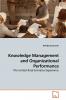 Knowledge Management and Organizational Performance