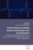 Time-Frequency Based Feature Extraction and Classification