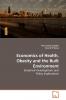 Economics of Health Obesity and the Built Environment