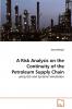 A Risk Analysis on the Continuity of the Petroleum Supply Chain