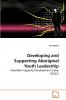 Developing and Supporting Aboriginal             Youth Leadership