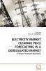 ELECTRICITY MARKET CLEARING PRICE             FORECASTING IN A DEREGULATED MARKET