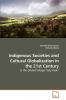 Indigenous Societies and Cultural Globalization in the 21st Century