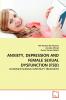 ANXIETY DEPRESSION AND FEMALE SEXUAL DYSFUNCTION (FSD)