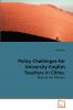 Policy Challenges for University English Teachers in China