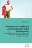 Motivation in Traditional and Montessori School Environments