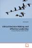 Ethical Decision Making and Effective Leadership