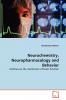 Neurochemistry Neuropharmacology and Behavior