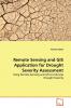 Remote Sensing and GIS Application for Drought Severity Assessment