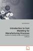 Introduction to Cost Modeling for Manufacturing Processes