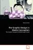 The Graphic Design in Media Conception