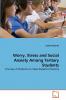 Worry Stress and Social Anxiety Among Tertiary Students