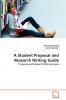 A Student Proposal and Research Writing Guide