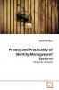 Privacy and Practicality of Identity Management Systems