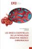LES BASES ESSENTIELLES DE LA PATHOLOGIE DIGESTIVE MEDICO-CHIRURGICALE