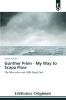 Günther Prien - My Way to Scapa Flow