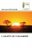 L'ADOPTÉ DE TOKOMBÉRÉ