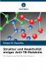 Struktur und Reaktivität einiger Anti-TB-Moleküle