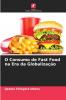 O Consumo de Fast Food na Era da Globalização