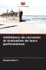 Inhibiteurs de corrosion et évaluation de leurs performances