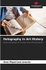 Holography in Art History
