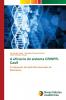 A eficácia do sistema CRISPR-Cas9