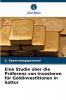 Eine Studie über die Präferenz von Investoren für Goldinvestitionen in Sattur