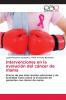 Intervenciones en la evolución del cáncer de mama