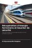 Récupération d'énergie ferroviaire et bouclier de sécurité