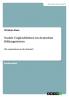 Soziale Ungleichheiten im deutschen Bildungssystem