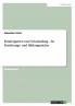 Kindergarten und Schulanfang - Zu Erziehungs- und Bildungszielen