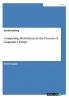 Competing Motivations in the Process of Language Change