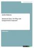Immanuel Kant. Der Weg zum kategorischen Imperativ
